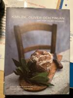 K&auml;rlek, Oliver och timjan, mat f&ouml;r v&auml;lbefinnande 