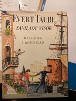 Evert Taube samlade visor, ballader i Bohusl&auml;n