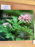 &Auml;lskade pelargoner, en samlares anteckningar