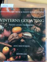 Vinterns goda ting, maten, julen, blommorna