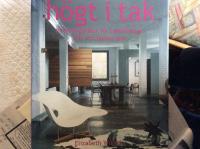 H&ouml;gt i tak inredningsid&eacute;erna f&ouml;r takv&aring;ningar och loft