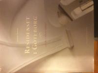 Residenset i G&ouml;teborg, 350 &aring;r i rikets tj&auml;nst