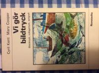 Vi g&ouml;r bildtryck, blocktryck, collagetryck, serigrafi