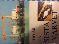 Tio &aring;r p&aring; sista varvet