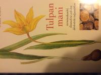 Tulpanmani, terminshandel , finanskris och den &aring;tr&aring;v&auml;rda tulpanl&ouml;ken