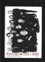 Kvinnan mitt i livet : 1,6 miljonerklubben informerar och inspirerar