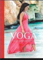 Yoga : passion & n&auml;rvaro i livet 