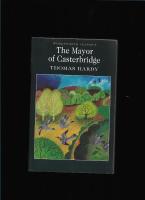 The mayor of Casterbridge : a story of a man of character