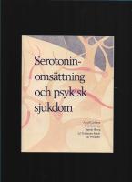 Serotoninoms&auml;ttning och psykisk sjukdom