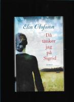 D&aring; t&auml;nker jag p&aring; Sigrid