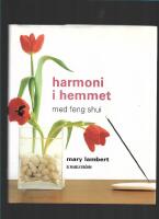 Harmoni i hemmet med feng shui