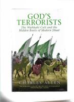 God's terrorists : the Wahhabi cult and hidden roots of modern Jihad 