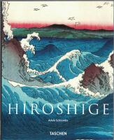 Hiroshige 1797-1858 Master of Japanese Ukiyo-e Woodblock Prints