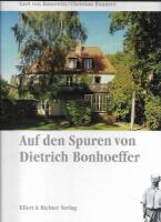 Auf den Spuren von Dietrich Bonhoeffer