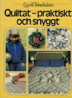 Quiltat - praktiskt och snyggt