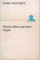Thomas More und seine Utopie
