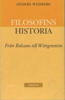 Filosofins historia - fr&aring;n Bolzano till Wittgenstein