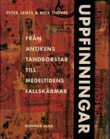 Uppfinningar : fr&aring;n antikens tandborstar till medeltidens fallsk&auml;rmar
