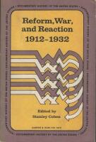 Reform, War, and Reaction 1912-1932