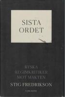 Sista ordet : ryska regimkritiker mot makten