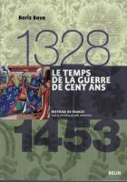 1328   1453   Le temps de la Guerre de cent Ans
