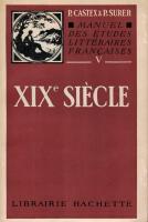 Manuel des etudes litt&eacute;raiares francaises XIXe siecle