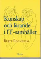 Kunskap och l&auml;rande i IT-samh&auml;llet