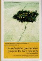 Framg&aring;ngsrika preventionsprogram f&ouml;r barn och unga : en forsknings&ouml;versikt
