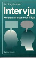 Intervju - Konsten att lyssna och fr&aring;ga