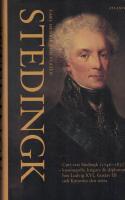 Stedingk : Curt von Stedingk (1746-1837) : kosmopolit, krigare och diplomat hos Ludvig XVI, Gustav III och Katarina den stora