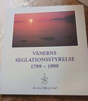 Vänerns seglationsstyrelse 1799-1999
