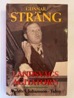 Gunnar Str&auml;ng : landsv&auml;gsagitatorn