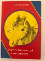 H&auml;sten Skimmelgr&aring;- en sannsaga
