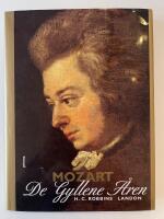 Mozart : De gyllene &aring;ren 1781 - 1791