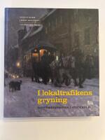 I lokaltrafikens gryning : h&auml;stomnibusarna i Stockholm