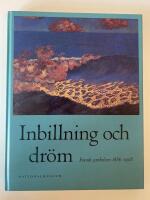 Inbillning och dr&ouml;m Fransk symbolism 1886-1908