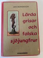 L&auml;rda grisar och falska sj&ouml;jungfrur : essayer