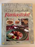 Det smakar fantastiskt!