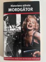Historiens st&ouml;rsta mordg&aring;tor : [ouppklarade mord som fortfarande f&ouml;rbryllar]