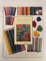 Pastels: Step-by-Step Teaching through Inspirational Projects