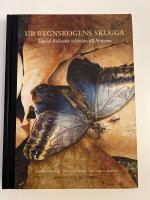 Ur regnskogens skugga : Daniel Rolander och resan till Surinam