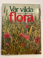 V&aring;r vilda flora i Norden och v&auml;stra Europa