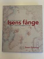 Isens f&aring;nge : S/S Oscar Dicksons haveri i Nordostpassagen &aring;r 1881