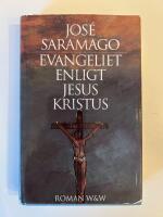 Evangeliet enligt Jesus Kristus : [roman]