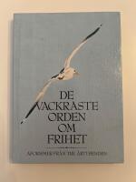 De vackraste orden om frihet : aforismer fr&aring;n tre &aring;rtusenden