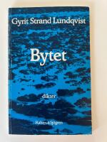 Bytet : [dikter]