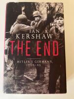 The End - Hitler's Germany 1944-45