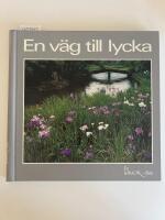 En v&auml;g till lycka : [en k&auml;llor-bok]
