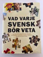 Vad varje svensk b&ouml;r veta