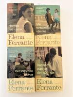 Det f&ouml;rlorade barnet. Bok 4 Medel&aring;lder och &aring;ldrande,  Den som stannar, den som g&aring;r. Bok 3, &Aring;ren mitt i livet, Hennes nya namn. Bok 2, Ungdoms&aring;r, Min fantastiska v&auml;ninna. Bok 1 Barndom och ton&aring;r.
